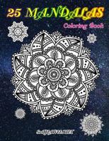 25 Mandalas coloring book 1797924354 Book Cover