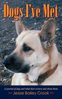 Dogs I've Met: A Journal of Dogs and What Their Owners Said about Them 1438900562 Book Cover