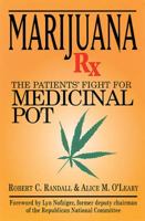 Marijuana Rx: The Patients' Fight for Medicinal Pot 1560251662 Book Cover