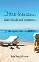 Dear Susan... don't drink and decorate... 1803815019 Book Cover