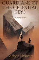 Guardians of the celestial keys B0F2H4SBT3 Book Cover