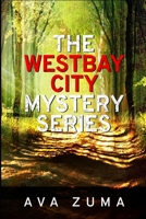 The Westbay City Mystery Series: Books 1-3 B0BXMT977J Book Cover