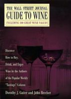 The Wall Street Journal Guide to Wine: New and Improved: How to Buy, Drink, and Enjoy Wine 0767908147 Book Cover