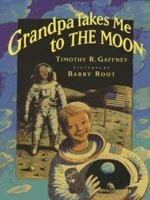Grandpa Takes Me to the Moon 0153143002 Book Cover