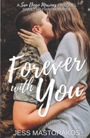 Forever with You: A San Diego Marines Prequel B08BW5Y5HL Book Cover