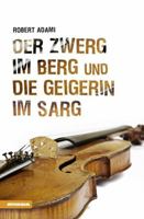 Der Zwerg im Berg und die Geigerin im Sarg 8882669785 Book Cover