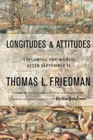 Longitudes & Attitudes: Exploring The World After September 11 0374190666 Book Cover
