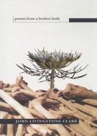 Poems From a Broken Body 1894345835 Book Cover