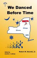 We Danced Before Time 0977769003 Book Cover