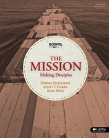 The Gospel Project: The Mission - Bible Study Book 1430040165 Book Cover