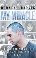 My Miracle: Based on a True Story 1449786820 Book Cover