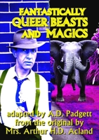 Fantastically Queer Beasts and Magics 0957291973 Book Cover