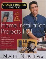 Grand Finishes for Tile: Home Installation Projects 101 0312277008 Book Cover