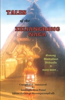 TALES OF THE ZELIANGRONG NAGA: Ahmang, Niumaduan, Dithuailu and many more... 9354161782 Book Cover