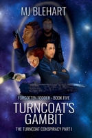 Turncoat's Gambit (Forgotten Fodder) B0FQG9MY5D Book Cover