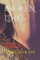 BROKEN LINKS: TROISIEME ŒIL : PREMIERE PARTIE B0B2THRR8F Book Cover