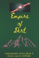 Empire of Dirt (Unbreakable) B0DBFXNM4L Book Cover
