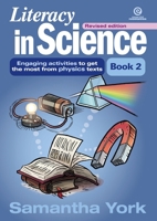 Literacy in Science Revised edition, Book 2 Physics: Engaging activities to get the most from physics texts 1776558731 Book Cover