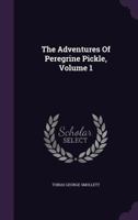 The Adventures of Peregrine Pickle Volume I [Easyread Comfort Edition] 1286009863 Book Cover