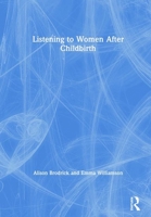 Listening to Women After Childbirth 0815360355 Book Cover