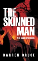 The Skinned Man: A DS Annie Bryce novel 1915338360 Book Cover