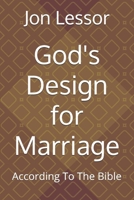 God's Design for Marriage: According To The Bible B0DXBV6TZ6 Book Cover