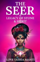 THE SEER: Legacy of Stone & Spirit 0978986989 Book Cover