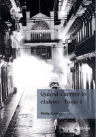 Quand s'arrête le clairon tome 1 (French Edition) 2414638796 Book Cover