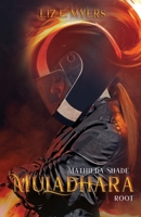 Mathilda Shade - Book I: Muladhara - Root B0B2X4BPPQ Book Cover