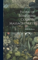 Flora of Berkshire County, Massachusetts 1021493317 Book Cover