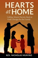 Hearts at Home: Calling Absent Parents Back to God's Design for the Family B0FVBF8ZND Book Cover