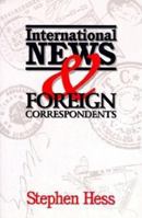 International News & Foreign Correspondents (Newswork) 0815736304 Book Cover