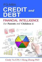 Financial Intelligence for Parents and Children: Credit and Debt 1535443286 Book Cover