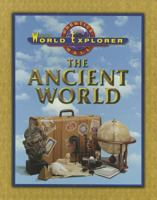 World Explorer: The Ancient World 0130502189 Book Cover