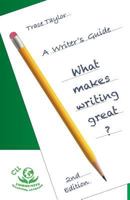 CLL Writers Guide: 2nd Edition: What Makes Writing Great?: What Makes Writing Great? 154675640X Book Cover