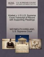 Kriebel v. U S U.S. Supreme Court Transcript of Record with Supporting Pleadings 1270167774 Book Cover