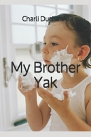 My Brother Yak B085K6JLLZ Book Cover