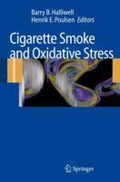 Cigarette Smoke and Oxidative Stress 3540314105 Book Cover