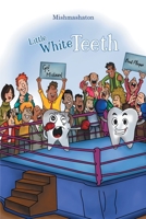 Little White Teeth 1788481895 Book Cover