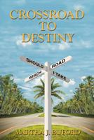 Crossroad to Destiny 1467871354 Book Cover