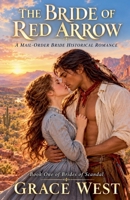 The Bride of Red Arrow (Brides of Scandal) B0HM9865G6 Book Cover