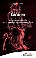 Carmen: Adaptation théâtrale de la nouvelle de Prosper Mérimée (Théâtres) (French Edition) 2140286812 Book Cover