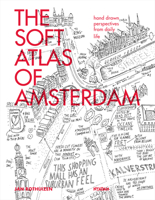The Soft Atlas of Amsterdam: Hand Drawn Perspectives from Daily Life 9046816397 Book Cover