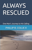 ALWAYS RESCUED B0DPVX2B77 Book Cover