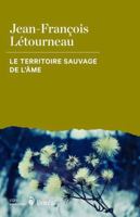 Le Territoire sauvage de l'âme 2764626754 Book Cover