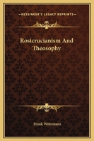 Rosicrucianism And Theosophy 1425326943 Book Cover