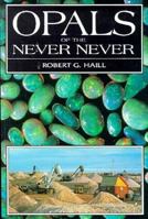 Opals Of The Never Never 0725510862 Book Cover