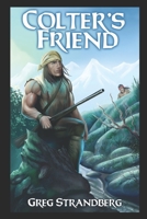 Colter's Friend B0BLYNDWBD Book Cover