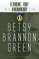 Code of Honor (Duty Series, #3) 1598118404 Book Cover