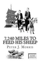 7,240 Miles to Feed His Sheep 0615908829 Book Cover